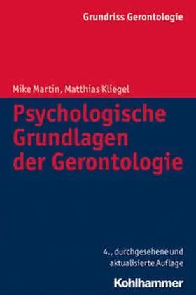 Martin / Kliegel |  Psychologische Grundlagen der Gerontologie | Buch |  Sack Fachmedien