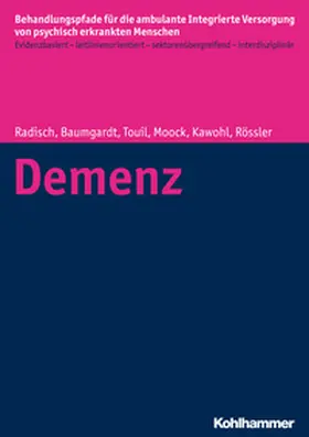 Radisch / Baumgardt / Touil |  Demenz | eBook | Sack Fachmedien