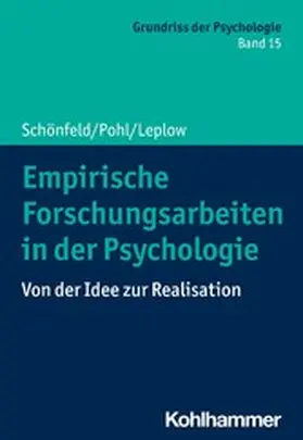 Schönfeld / Pohl / Leplow |  Empirische Forschungsarbeiten in der Psychologie | eBook | Sack Fachmedien