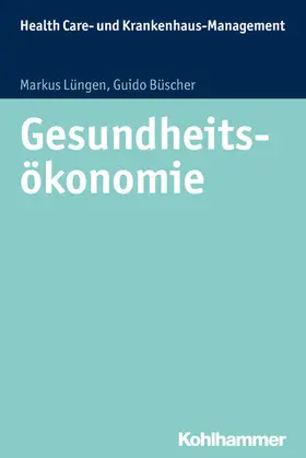 Lüngen / Büscher / Kurscheid |  Gesundheitsökonomie | eBook | Sack Fachmedien