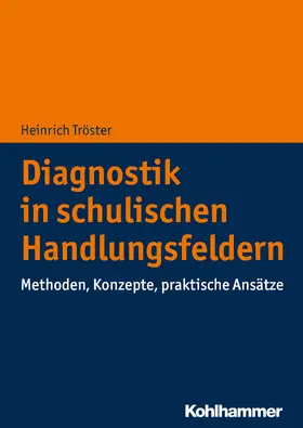 Tröster |  Diagnostik in schulischen Handlungsfeldern | Buch |  Sack Fachmedien