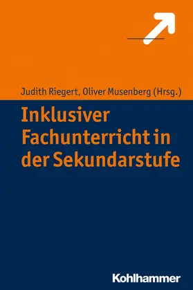 Musenberg / Riegert |  Inklusiver Fachunterricht in der Sekundarstufe | Buch |  Sack Fachmedien