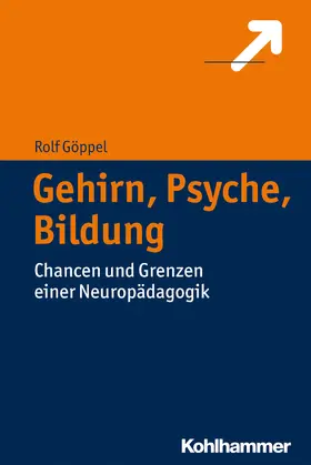 Göppel |  Gehirn, Psyche, Bildung | Buch |  Sack Fachmedien