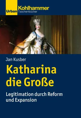 Kusber |  Katharina die Große | eBook | Sack Fachmedien