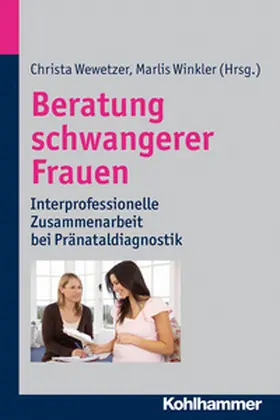 Winkler / Wewetzer |  Beratung schwangerer Frauen | eBook | Sack Fachmedien