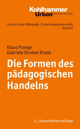 Strobel-Eisele / Prange / Helsper |  Die Formen des pädagogischen Handelns | eBook | Sack Fachmedien
