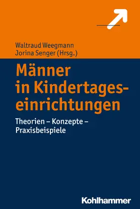 Weegmann / Senger |  Männer in Kindertageseinrichtungen | Buch |  Sack Fachmedien