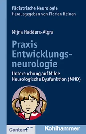 Hadders-Algra |  Praxis Entwicklungsneurologie | eBook | Sack Fachmedien