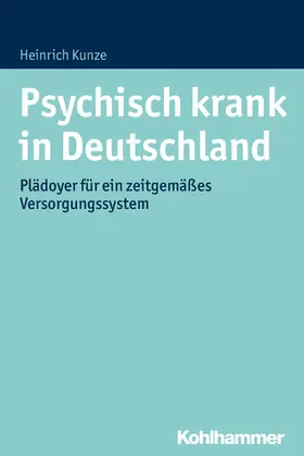 Kunze | Psychisch krank in Deutschland | E-Book | www2.sack.de