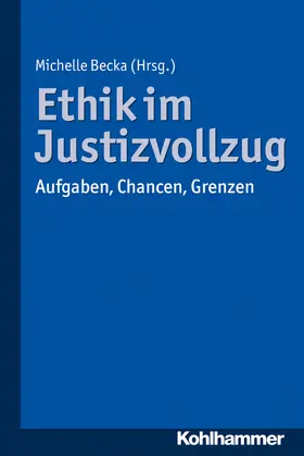 Becka |  Ethik im Justizvollzug | Buch |  Sack Fachmedien