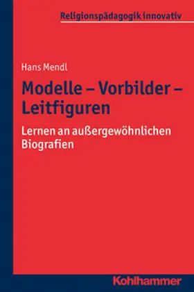 Mendl |  Modelle - Vorbilder - Leitfiguren | eBook | Sack Fachmedien