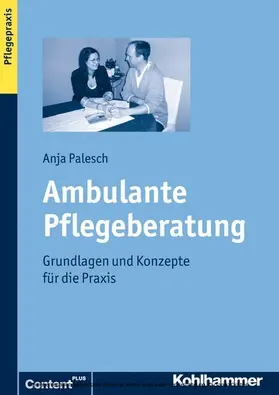 Palesch |  Ambulante Pflegeberatung | eBook | Sack Fachmedien
