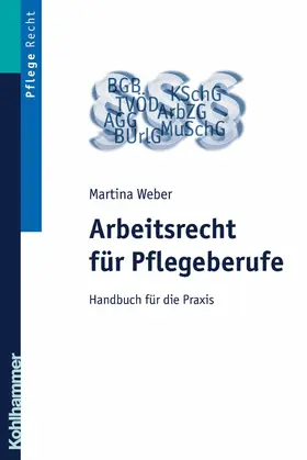 Weber |  Arbeitsrecht für Pflegeberufe | eBook | Sack Fachmedien