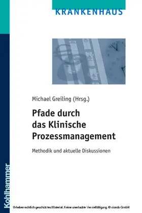 Greiling |  Pfade durch das Klinische Prozessmanagement | eBook | Sack Fachmedien