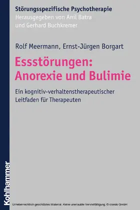 Borgart / Meermann / Batra |  Essstörungen: Anorexie und Bulimie | eBook | Sack Fachmedien