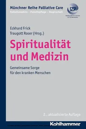 Frick / Roser / Führer |  Spiritualität und Medizin | eBook | Sack Fachmedien