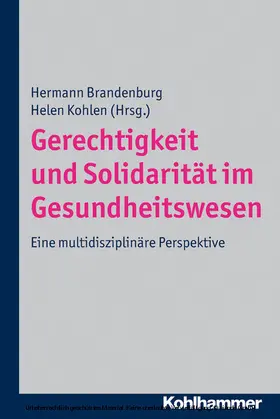 Brandenburg / Kohlen |  Gerechtigkeit und Solidarität im Gesundheitswesen | eBook | Sack Fachmedien