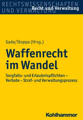 Gade / Stoppa |  Waffenrecht im Wandel | eBook | Sack Fachmedien