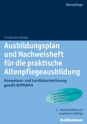 Henke |  Ausbildungsplan und Nachweisheft für die praktische Altenpflegeausbildung | Buch |  Sack Fachmedien