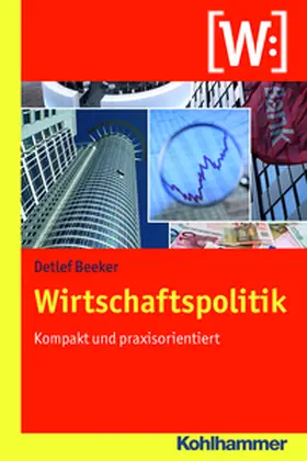 Beeker |  Wirtschaftspolitik | eBook | Sack Fachmedien