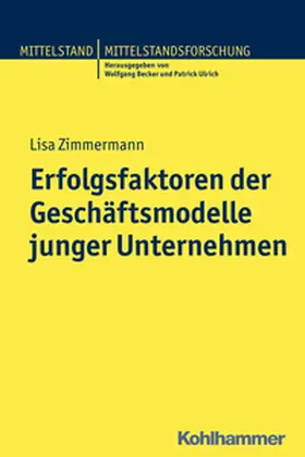 Zimmermann |  Erfolgsfaktoren der Geschäftsmodelle junger Unternehmen | eBook | Sack Fachmedien