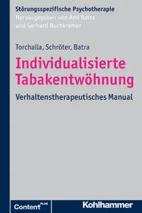 Torchalla / Schröter / Batra |  Individualisierte Tabakentwöhnung | eBook | Sack Fachmedien