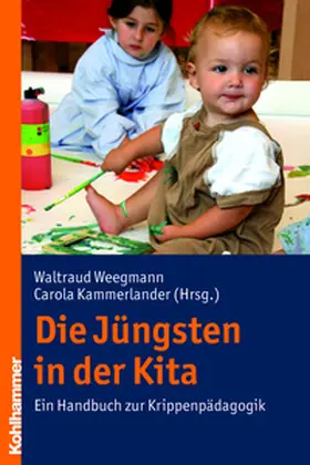 Weegmann / Kammerlander | Die Jüngsten in der Kita | E-Book | sack.de
