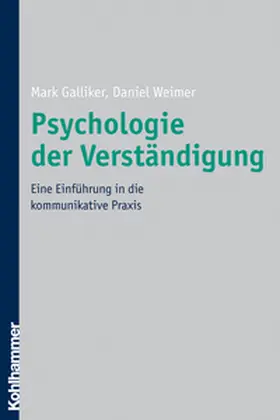 Galliker / Weimer |  Psychologie der Verständigung | eBook | Sack Fachmedien