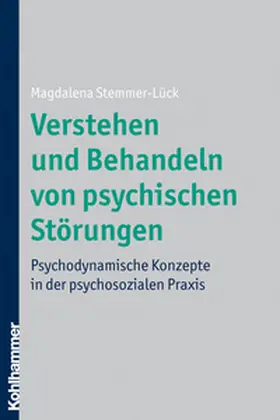 Stemmer-Lück |  Verstehen und Behandeln von psychischen Störungen | eBook | Sack Fachmedien