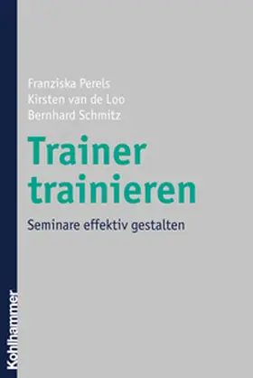 Perels / Loo / Schmitz |  Trainer trainieren | eBook | Sack Fachmedien