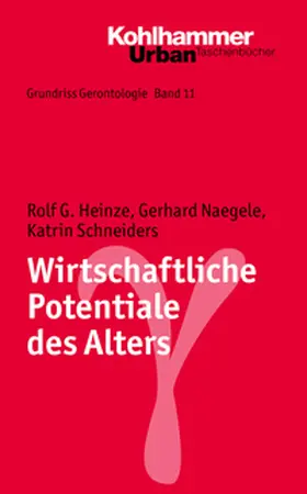 Heinze / Naegele / Schneiders | Wirtschaftliche Potentiale des Alters | E-Book | sack.de