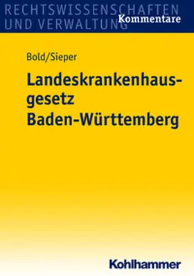 Bold / Sieper |  Landeskrankenhausgesetz Baden-Württemberg | eBook | Sack Fachmedien
