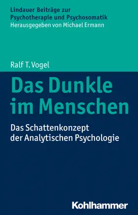 Vogel |  Das Dunkle im Menschen | Buch |  Sack Fachmedien