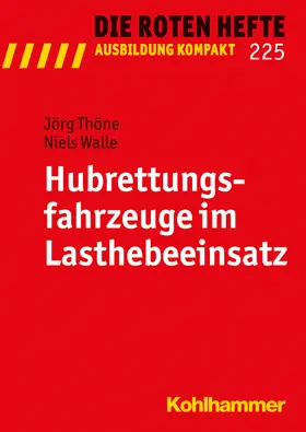 Thöne / Walle |  Hubrettungsfahrzeuge im Lasthebeeinsatz | Buch |  Sack Fachmedien