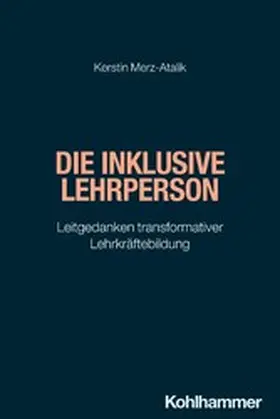 Merz-Atalik |  Die inklusive Lehrperson | eBook | Sack Fachmedien