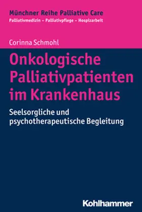 Schmohl |  Onkologische Palliativpatienten im Krankenhaus | eBook | Sack Fachmedien