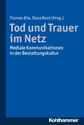 Klie / Nord |  Tod und Trauer im Netz | Buch |  Sack Fachmedien