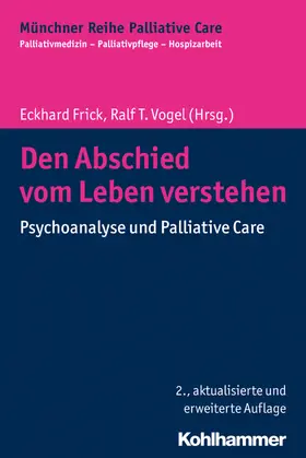 Frick / Vogel |  Den Abschied vom Leben verstehen | Buch |  Sack Fachmedien