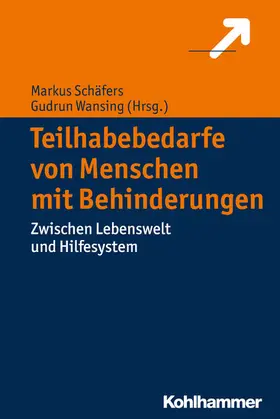 Schäfers / Wansing |  Teilhabebedarfe von Menschen mit Behinderungen | eBook | Sack Fachmedien
