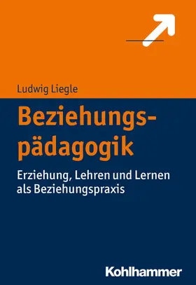 Liegle |  Beziehungspädagogik | eBook | Sack Fachmedien