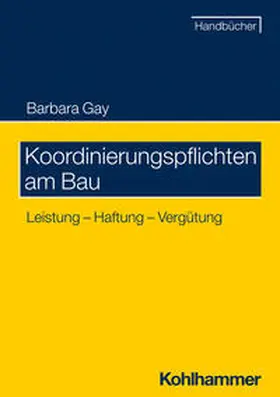 Gay |  Koordinierungspflichten am Bau | Buch |  Sack Fachmedien