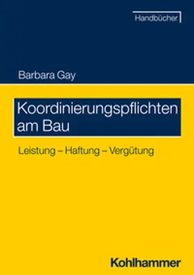 Gay |  Koordinierungspflichten am Bau | eBook | Sack Fachmedien