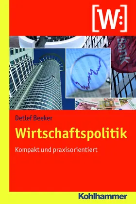 Beeker |  Wirtschaftspolitik | eBook | Sack Fachmedien