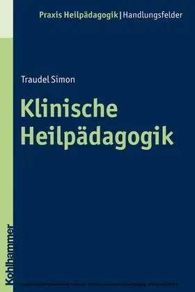 Simon / Greving |  Klinische Heilpädagogik | eBook | Sack Fachmedien