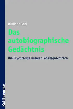 Pohl |  Das autobiographische Gedächtnis | eBook | Sack Fachmedien