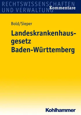 Bold / Sieper |  Landeskrankenhausgesetz Baden-Württemberg | eBook | Sack Fachmedien