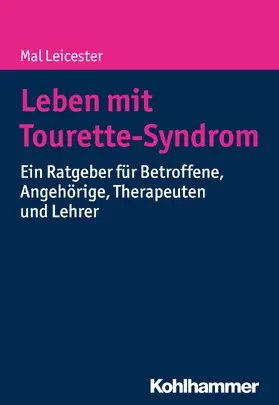 Leicester | Leben mit Tourette-Syndrom | Buch | 978-3-17-029719-7 | sack.de