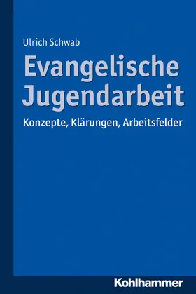 Schwab |  Evangelische Jugendarbeit | Buch |  Sack Fachmedien