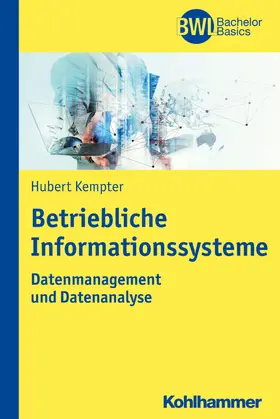 Kempter / Peters |  Betriebliche Informationssysteme | eBook | Sack Fachmedien