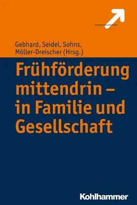 Dawal / Gebhard / Seidel |  Frühförderung mittendrin - in Familie und Gesellschaft | eBook | Sack Fachmedien